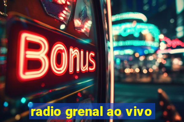 radio grenal ao vivo